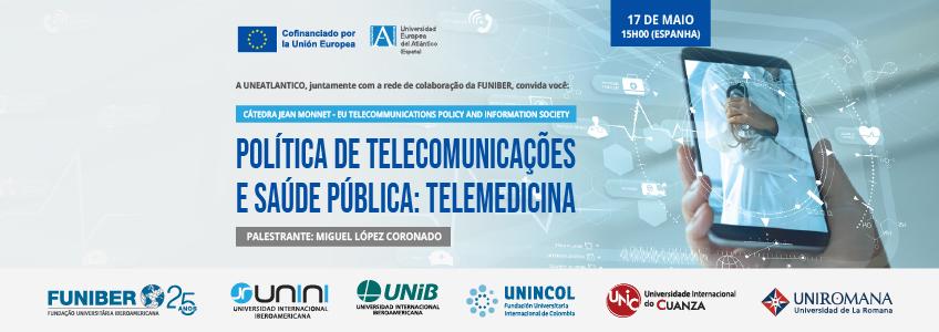Webinar «Política de Telecomunicações e saúde pública: telemedicina»