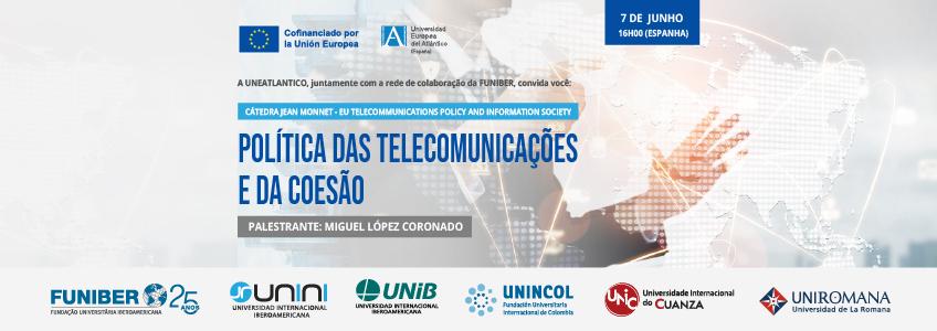 Webinar «Política de Telecomunicações e Política de Coesão»