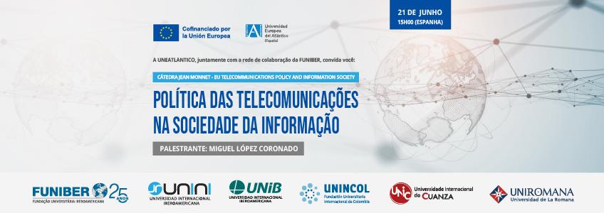 Webinar «Política de Telecomunicações na Sociedade da Informação»