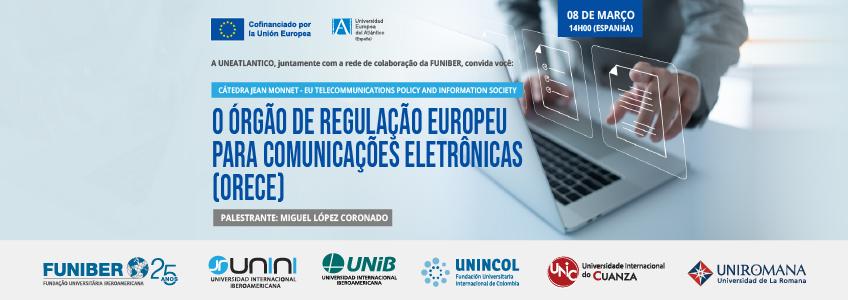Webinar «O Órgão de Regulação Europeu para Comunicações Eletrônicas»