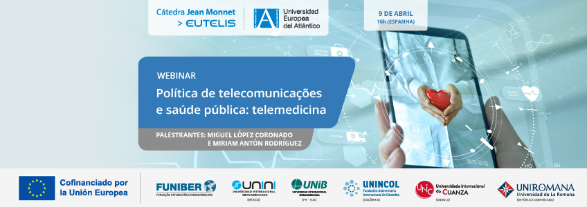Webinar «Política de Telecomunicações e saúde pública: telemedicina»