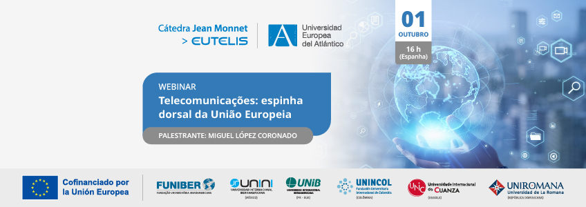 A FUNIBER organiza o webinar “Telecomunicações: a espinha dorsal da União Europeia”