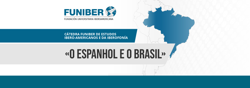 Cátedra FUNIBER de Estudos Ibero-Americanos e da Iberofonia analisa a situação atual do espanhol no Brasil