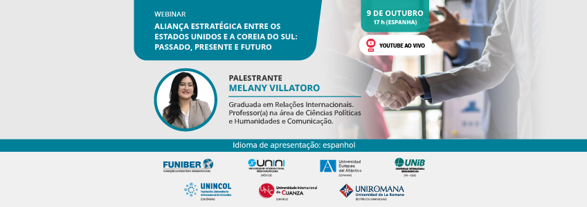 A FUNIBER organiza o webinar “Aliança estratégica entre os Estados Unidos e a Coreia do Sul: passado, presente e futuro”