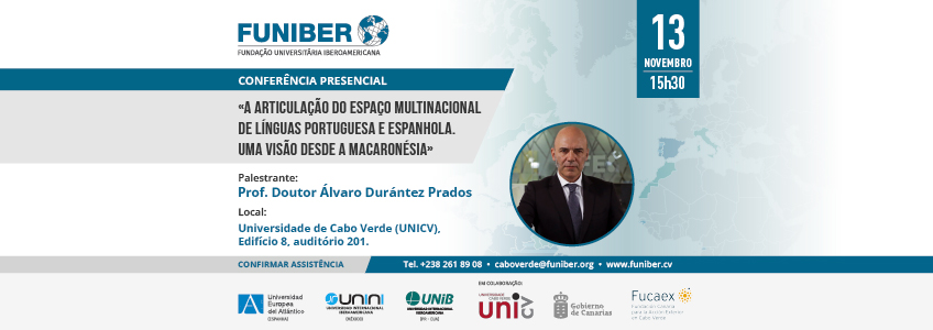 O Diretor de Relações Institucionais da FUNIBER dará uma conferência magistral sobre a Iberofonia em Cabo Verde