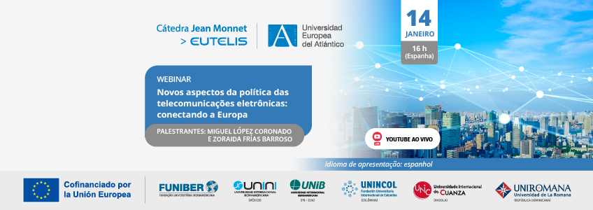 FUNIBER organiza o webinar “Novos aspectos da política de telecomunicações electrónicas: conectando a Europa”