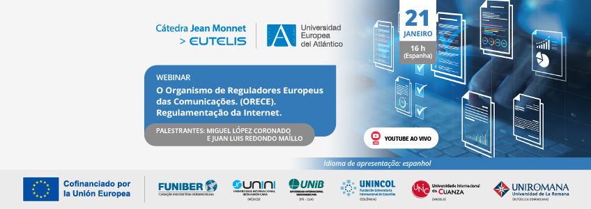 FUNIBER organiza o webinar “O Organismo de Reguladores Europeus das Comunicações Electrónicas (ORECE). Regulamentação da Internet”