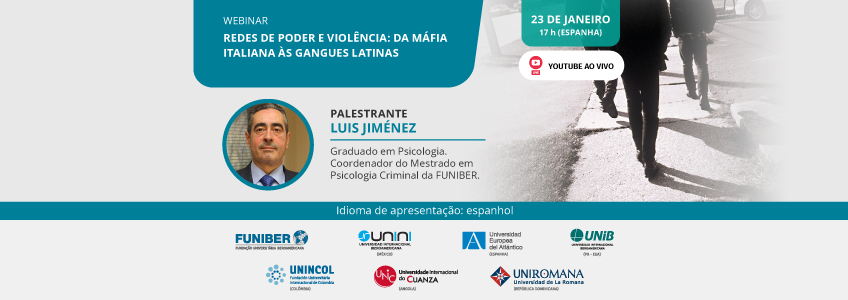 FUNIBER organiza o webinar “Redes de poder e violência: Da máfia italiana às gangues latinas”