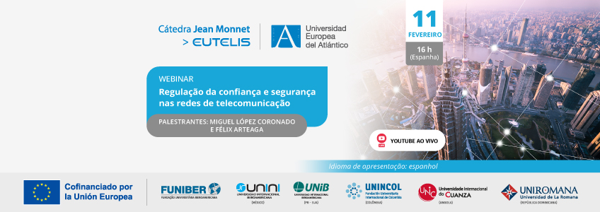 FUNIBER organiza o webinar “Regulação da confiança e segurança nas redes de telecomunicação”