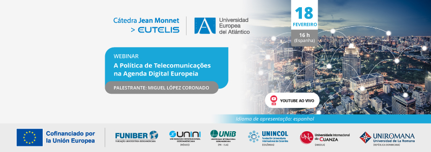 A FUNIBER organiza o webinar “A Política de Telecomunicações na Agenda Digital Europeia”