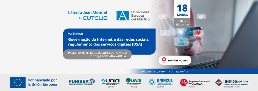 FUNIBER organiza o webinar “Governação da Internet e das redes sociais: regulamento dos serviços digitais (DSA)”