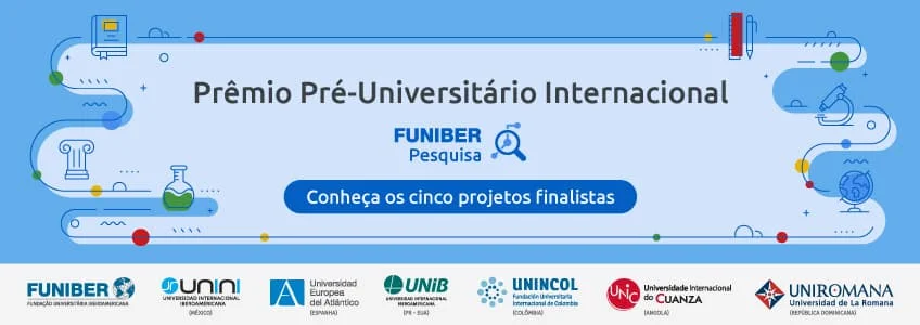 Prêmio Internacional Pré-universitário FUNIBER Pesquisa anuncia os cinco finalistas