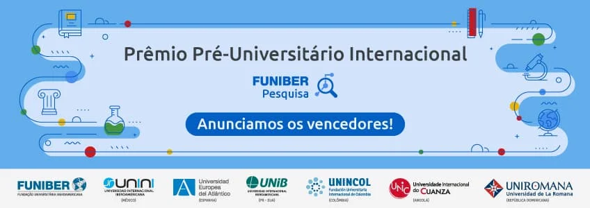 Conheça quem venceu a segunda edição do Prêmio Internacional Pré-universitário FUNIBER Pesquisa