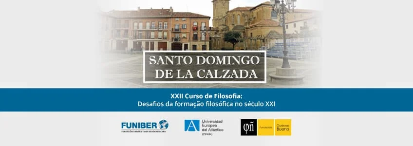 Fundação Gustavo Bueno realizará o XXII Curso de Filosofia em parceria com a FUNIBER e a Universidad Europea del Atlántico 