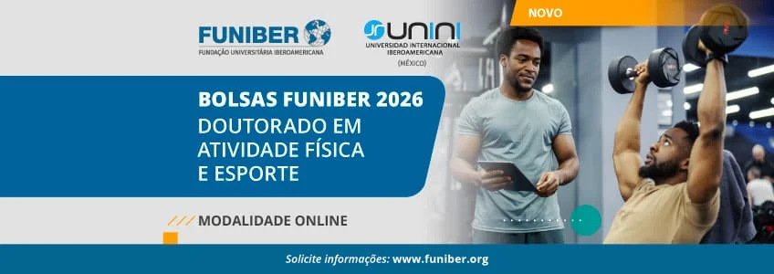 A FUNIBER lança o concurso para as Bolsas FUNIBER 2026 destinadas ao Doutoramento em Atividade Física e Desporto