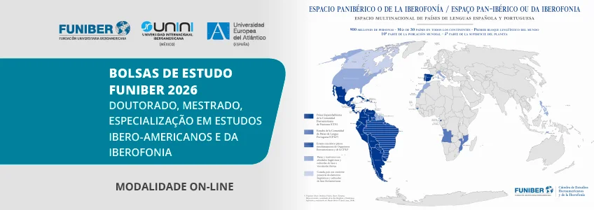Cátedra FUNIBER anuncia Doutorado, Mestrado e Especialização em Estudos Ibero-Americanos e da Iberofonia, primeiros programas acadêmicos de Estudos Pan-Ibéricos a nível mundial